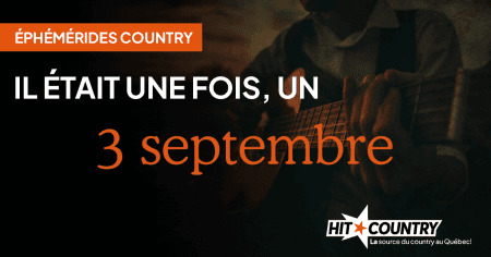 Éphémérides country du 3 septembre