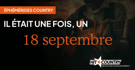 Éphémérides country du 18 septembre