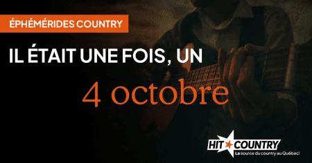 Éphémérides country du 4 octobre