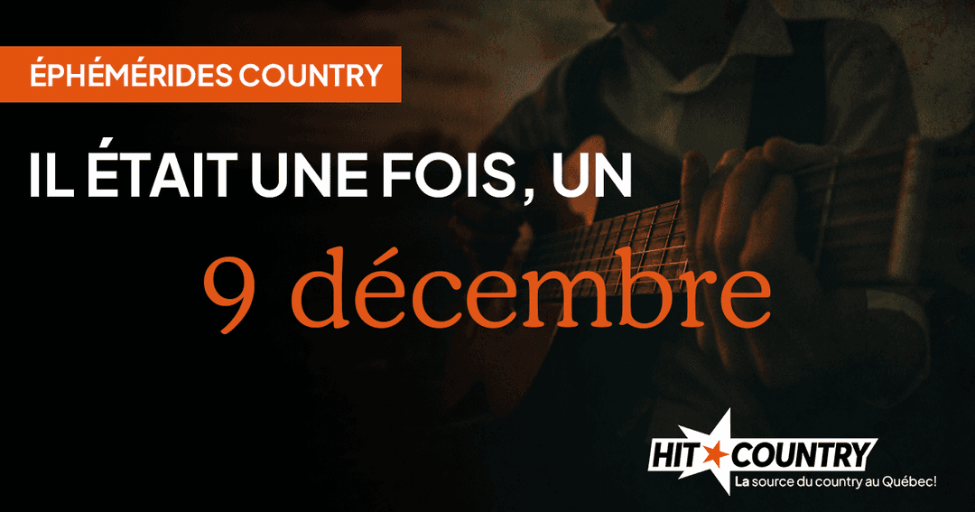 Éphémérides country du 9 décembre