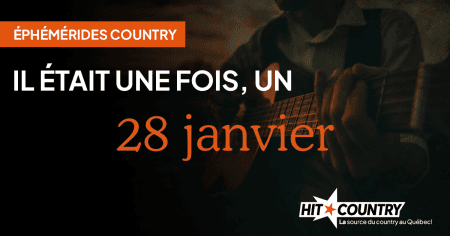 Éphémérides country du 28 janvier